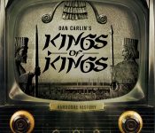 Dan Carlin’s Hardcore History King of Kings I